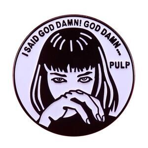 Mia Wallace Pulp Fiction I Said God Damn Enamel Pins 207